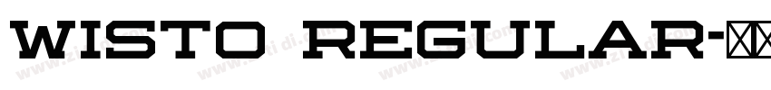 Wisto Regular字体转换 Wisto Regular字体转换